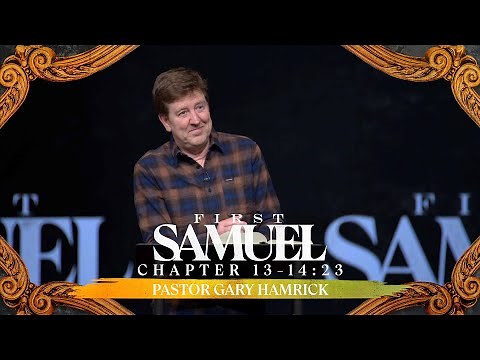 Verse by Verse Bible Study | 1 Samuel 13-14:23 | Gary Hamrick