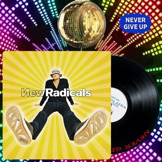 NEW RADICALS - You Get What You Give - 1998