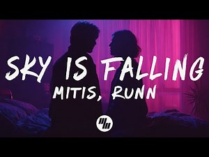 MitiS - Sky Is Falling (Lyrics) feat. RUNN