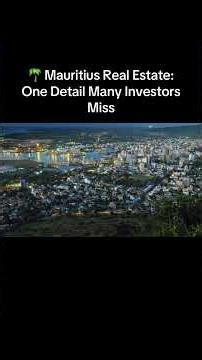 🌴 Mauritius Real Estate: One Detail Many Investors Miss