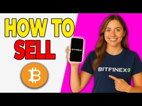 How To Sell Bitcoin On Bitfinex (Working 2025)