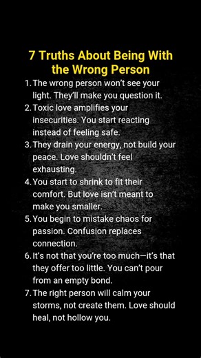 7 Truths About Being With the Wrong Person | When Love Becomes Chaos Being with the wrong person slowly dims your light and drains your peace. These 7 truths reveal how toxic love confuses passion with pain, shrinks your spirit, and makes you doubt your worth. Learn to recognize emotional exhaustion for what it is—and remember, real love will calm your storms, not create them. toxic relationships, emotional abuse, wrong person, unhealthy love, relationship awareness, self worth, love and healing