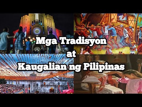 Mga Tradisyon at Kaugalian ng Bansang Pilipinas