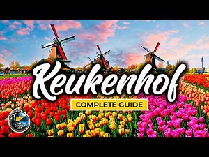 🌹 Keukenhof Tulip Festival 2026 Complete Travel Guide - Know before you go! (Amsterdam) 🌹