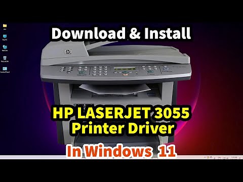 How to Manually Download & Install HP LaserJet 3055 Printer Driver in Windows 11 PC or Laptop