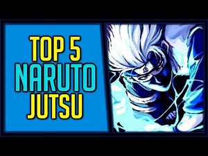 Top 5 Naruto Jutsu
