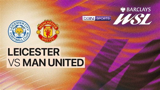 Leicester vs Man United - Full Match | Women's Super League 2025/26