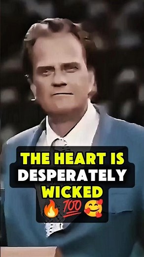 The Heart is Desperately Wicked – Billy Graham Best Motivational Speech #BillyGraham #Faith #FYP