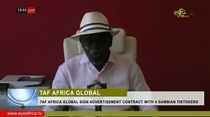 TAF AFRICA GLOBAL SIGN ADVERTISEMENT CONTRACT WITH 4 GAMBIAN TIKTOKERS | EYE Africa TV Online