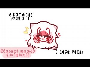 Senpai~ [Meme original,w/japan