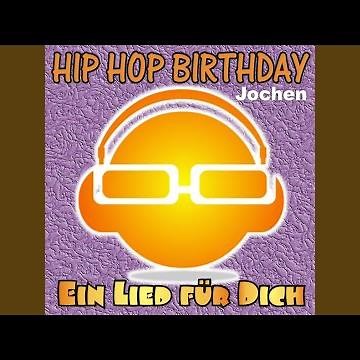 Hip Hop Birthday: Jochen