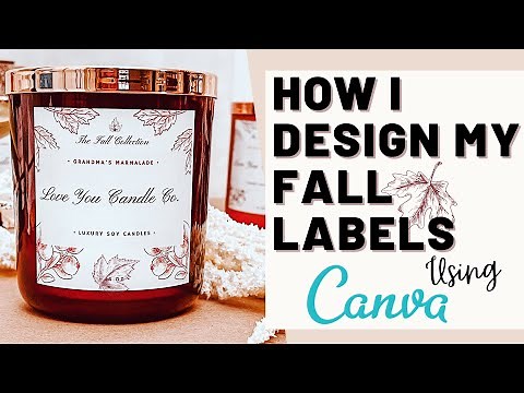 DIY CANDLE LABELS | HOW TO MAKE FALL Candle Labels AT HOME USING CANVA - Beginners Guide