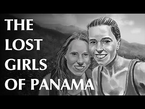 The Lost Girls of Panama