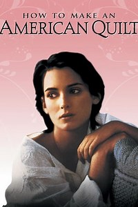 How to Make an American Quilt