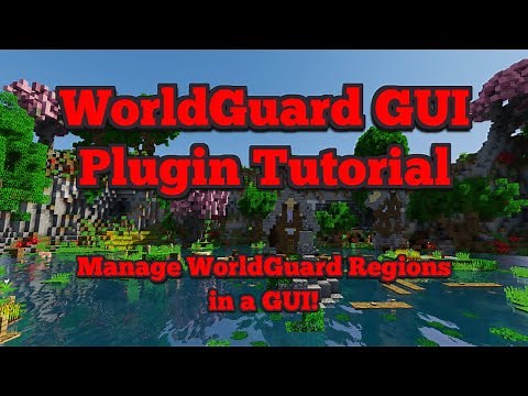 WorldGuard GUI | Minecraft Plugin Tutorial | Manage your WorldGuard Regions in a simple to use GUI!