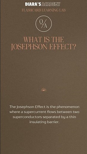 What is the Josephson Effect ‪@Diarasacademy‬