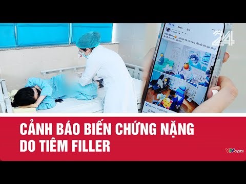 Cảnh báo biến chứng nặng do tiêm filler | VTV24