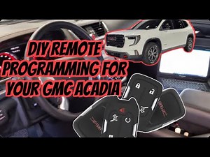 DIY Key Fob Remote Programming For GMC Acadia EASY Step-by-step Guide