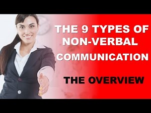 The 9 Types of Non-Verbal Communication - The Overview | Seduire International