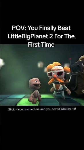 POV: You Finally Beat LBP2