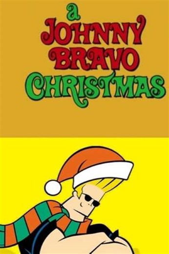 A Johnny Bravo Christmas - Movie