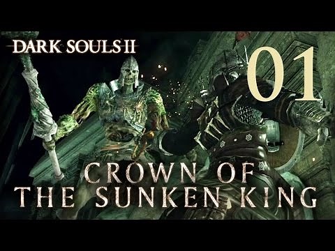 Dark Souls 2 Crown of the Sunken King - Let's Play Part 1: Shulva, Sanctum City