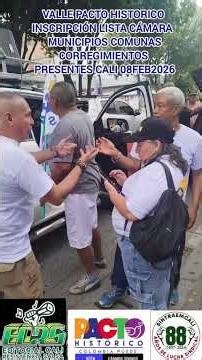 V#2:VALLE PACTO HISTÓRICO Inscribiendo LISTA CÁMARA Apoyo MunicipiosComunas Corregimientos 08feb2026