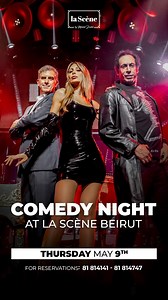 Prepare for an uproarious night of comedy! La Scène Beirut presents Comedy Night on Thursday, May 9th. & For Reservations: 81 814141 - 81 814747. | Mario Bassil