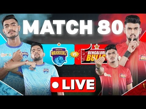 PKL 12 LIVE | Match 80 | Bengaluru Bulls vs Bengal Warriorz | Bengal Warriorz vs Bengaluru Bulls