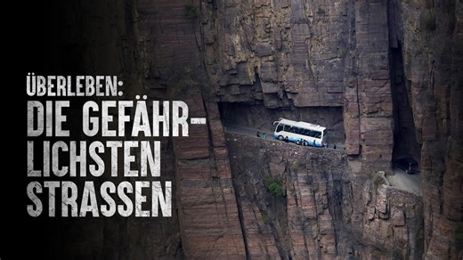 Wie überlebt man die gefährlichsten Straßen der Welt