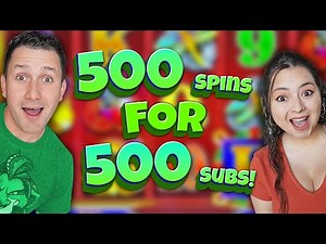 500 Spins for 500 Subscribers!
