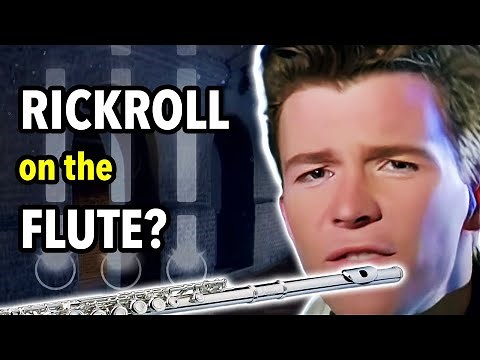 How to play Never Gonna Give You Up on Flute | Flutorials