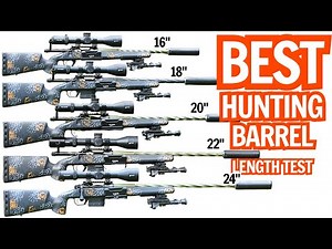 BEST Hunting Barrel Length Test | 24",22",20",18",16"