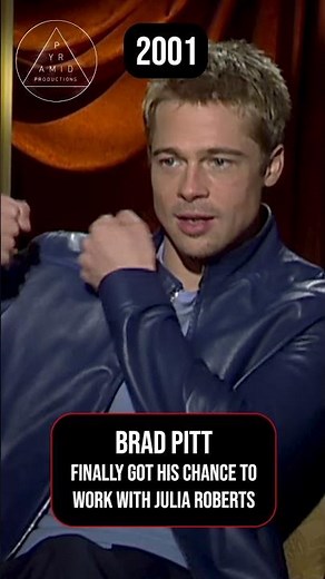 "Yeah well, we talked about it for a long time." BRAD PITT on working with JULIA ROBERTS