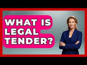What Is Legal Tender? - The Right Politics