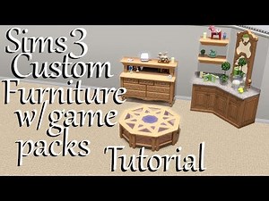 Sims 3: Custom Furniture w/Game Packs Tutorial~Part 1