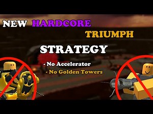 (NEW) HARDCORE TRIUMPH STRATEGY WITHOUT GOLDEN TOWERS || Tower Defense Simulator
