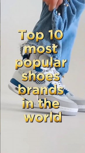 Top 10 Most Popular Shoe Brands in the World! Best Shoes 2025#Top10 #shoes#nike##puma#shorts