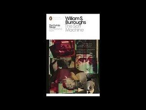 William S. Burroughs – The Soft Machine (1961) – Audiobook – Chapters 1–2