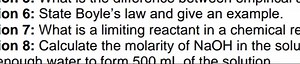 Question 6State Boyle's law and give an example.Question 7W... | Filo