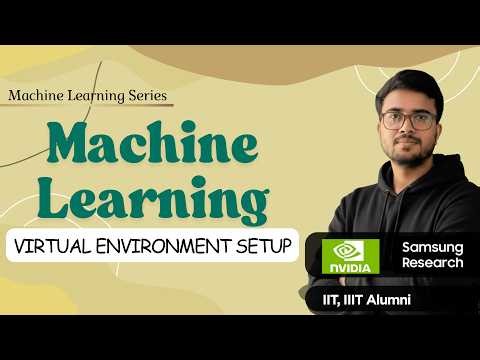 11.12 Virtual Environment Setup for Machine Learning