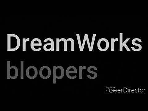 DreamWorks bloopers