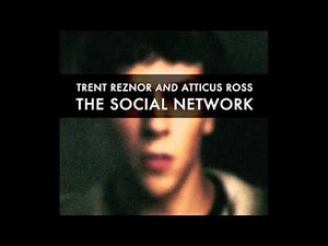 The Social Network has one of the best original soundtracks I've ever heard - Trent Reznor / Atticus Ross, In Motion (Facemash hacking scene)