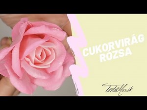 Hogyan készül? - Cukorvirág rózsa
