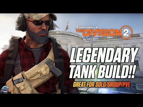 LEGENDARY TANK BUILD! - The Division 2 - Legendary Solo/Group PVE Build - Build Guides