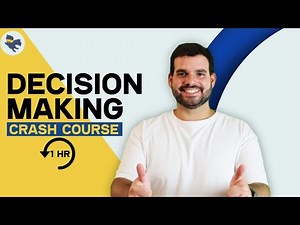 Improve Critical Thinking with Decision-Making Course - Level Up Your Skills