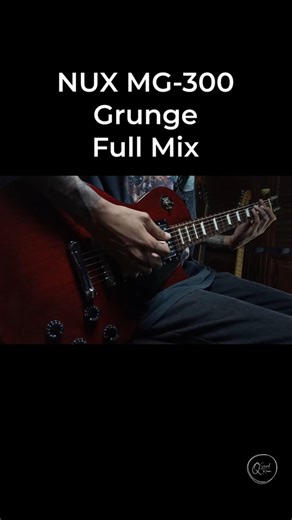 NUX MG-300 Mk2 - Grunge Full Mix Demo #NUX #NUXMG300 #grunge #rock #guitartone