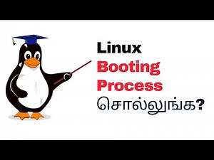 Linux Booting Process சொல்லுங்க?