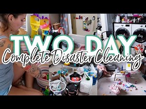 2 Day Complete Disaster Clean Up my Whole House with Me