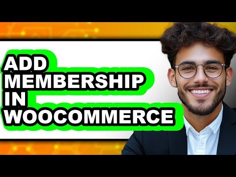 How to Add Membership in WooCommerce 2025 - Easy Guide